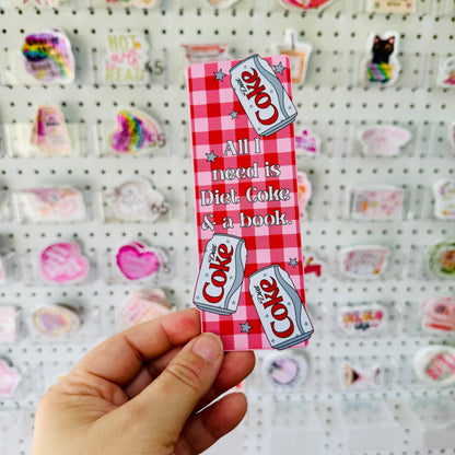 Bookmark All I Need Is Diet Coke and a Book